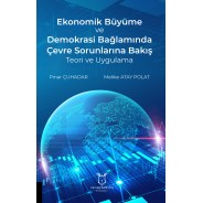 Ekonomik Büyüme ve Demokrasi Bağlamında Çevre Sorunlarına Bakış Teori ve Uygulama