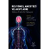 Rejyonel Anestezi ve Akut Ağrı Tıbbına Pratik Bir Yaklaşım