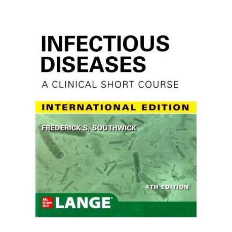 Infectious Diseases: A Clinical Short Course, 4th Edition 