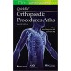 QuickRef® Orthopaedic Procedures Atlas, Second Edition: Print + Ebook with Multimedia