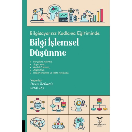 Bilgisayarsız Kodlama Eğitiminde Bilgi İşlemsel Düşünme