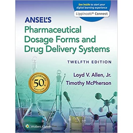 Ansel's Pharmaceutical Dosage Forms and Drug Delivery Systems