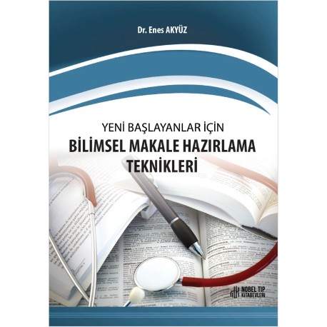 Yeni Başlayanlar için Bilimsel Makale Hazırlama Teknikleri