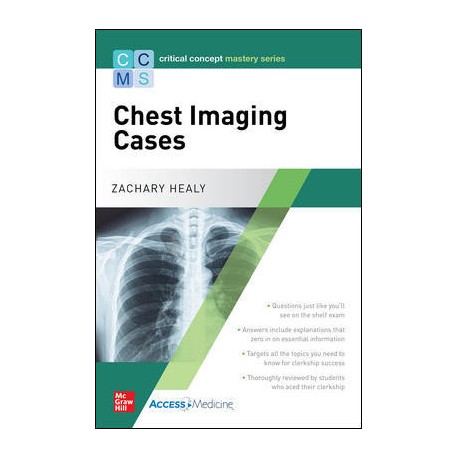 Critical Concept Mastery Series: Chest Imaging Cases