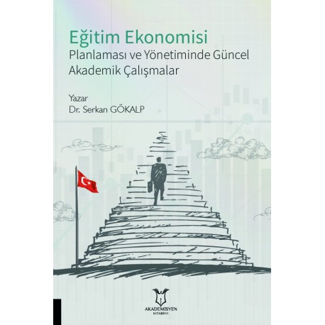 Eğitim Ekonomisi, Planlaması ve Yönetiminde Güncel Akademik Çalışmalar