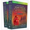 Moss & Adams' Heart Disease in infants, Children, and Adolescents 10th Edition