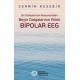 Bir Psikiyatristin Penceresinden Beyin Dalgalarının Ritmi Bipolar Eeg