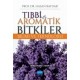 Tıbbi ve Aromatik Bitkiler Bilimi ve Teknolojisi