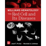 Williams Hematology: The Red Cell And Its Diseases