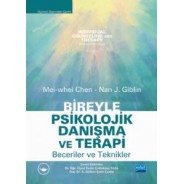 BİREYLE PSİKOLOJİK DANIŞMA VE TERAPİ Beceriler ve Teknikler