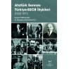 Atatürk Sonrası Türkiye-SSCB İlişkileri (1938-1971)
