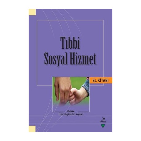 Tıbbi Sosyal Hizmet El Kitabı