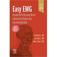 Easy EMG: A Guide to Performing Nerve Conduction Studies and Electromyography