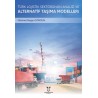 Türk Lojistik Sektörünün Analizi ve Alternatif Taşıma Modelleri