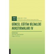 Güncel Eğitim Bilimleri Araştırmaları IV ( AYBAK 2021 Eylül )