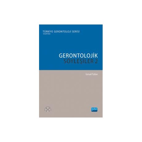 Gerontolojik Söyleşiler - 2
