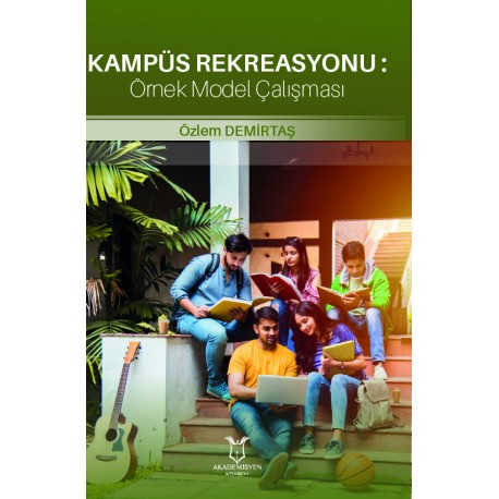 Kampüs Rekreasyonu: Bir Örnek Model Çalışması