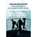 Göçmen Ekonomisi: Hollanda Üzerine Karşılaştırmalı Bir Analiz