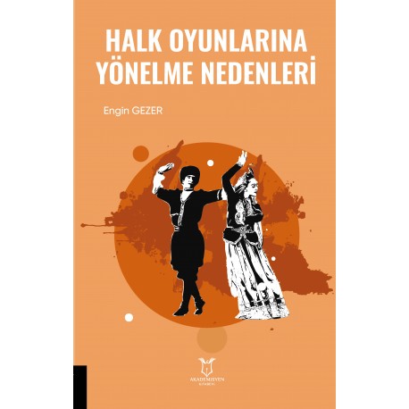 Halk Oyunlarına Yönelme Nedenleri