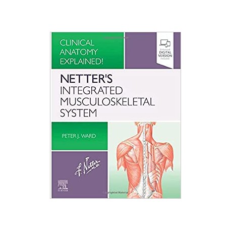 Netter's Integrated Musculoskeletal System: Clinical Anatomy Explained!