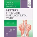 Netter's Integrated Musculoskeletal System: Clinical Anatomy Explained!