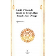 Klâsik Dönemde Sünnî-Şiî Tefsir Algısı