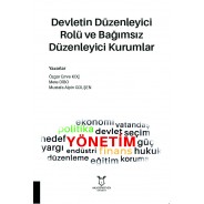 Devletin Düzenleyici Rolü ve Bağımsız Düzenleyici Kurumlar