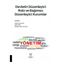 Devletin Düzenleyici Rolü ve Bağımsız Düzenleyici Kurumlar