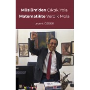 Müslüm’den Çıktık Yola Matematikte Verdik Mola