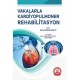 Vakalarla Kardiyopulmoner Rehabilitasyon