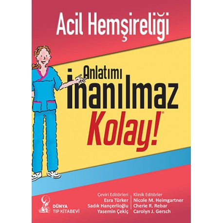Acil Hemşireliği Anlatımı İnanılmaz Kolay