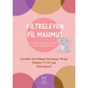 Filtreleyen Fil Mahmut - Çocuklar İçin Bilişsel Davranışçı Terapi Öyküleri (7-12) Yaş (Filtreleme)