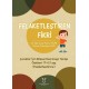 Felaketleştiren Fikri - Çocuklar İçin Bilişsel Davranışçı Terapi Öyküleri (7-12) Yaş (Felaketleştirme)