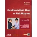 Çocuklarda Öykü Alma ve Fizik Muayene