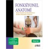 Fonksiyonel Anatomi: Manuel Terapistler için Muskuloskeletal Anatomi, Kinezyoloji ve Palpasyon