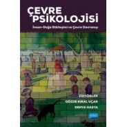 Çevre Psikolojisi: İnsan-Doğa Etkileşimi ve Çevre Davranışı