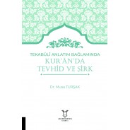 Tekabulî Anlatım Bağlamında Kur'an'da Tevhid ve Şirk