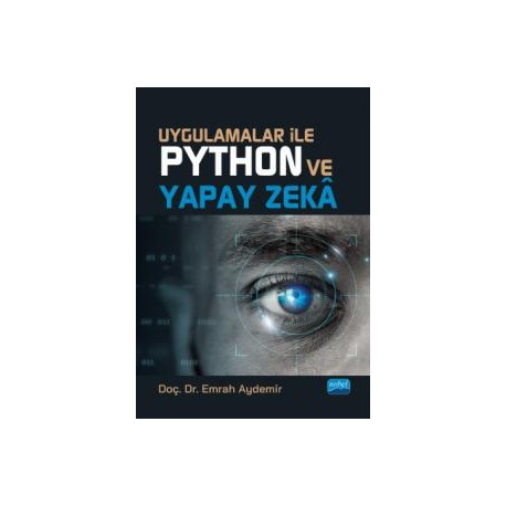 Uygulamalar ile Python ve Yapay Zekâ