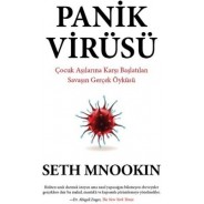 Panik Virüsü - Çocuk Aşılarına Karşı Başlatılan Savaşın Gerçek Öyküsü