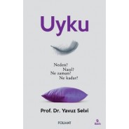 Uyku: Neden? Nasıl? Ne zaman? Ne kadar?