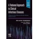 A Rational Approach to Clinical Infectious Diseases A Manual for House Officers and Other Non-Infectious Diseases Clinicians