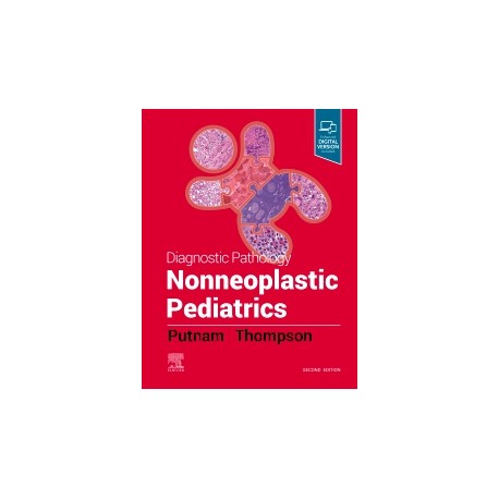 Diagnostic Pathology: Nonneoplastic Pediatrics, 2nd Edition