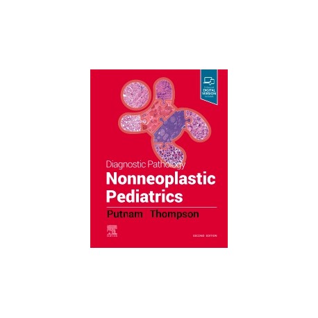 Diagnostic Pathology: Nonneoplastic Pediatrics, 2nd Edition