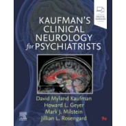 Kaufman's Clinical Neurology for Psychiatrists, 9th Edition