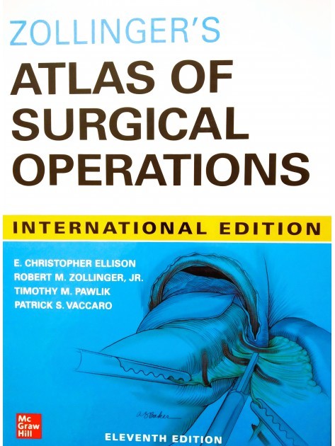 健康・医学 ATLAS of Surgical operations  zollinger Zollinger's Atlas of Surgical Operations, Eleventh Edition