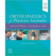 Orthopaedics for Physician Assistants 2nd Edition