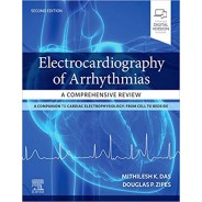 Electrocardiography of Arrhythmias: A Comprehensive Review, 2nd Edition