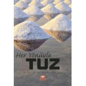 Her Yönüyle Tuz