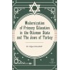 Modernization of Primary Education in the Ottoman State and the Jews of Turkey