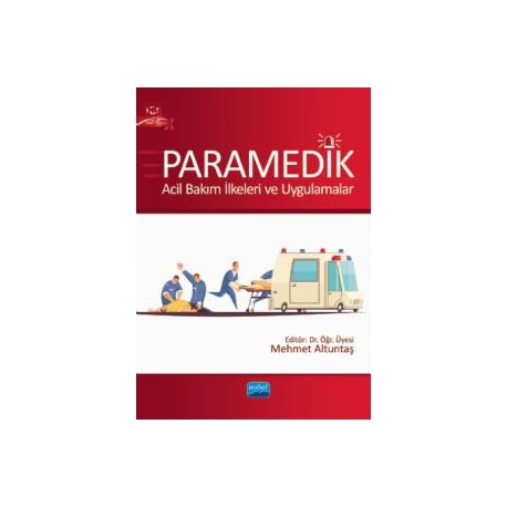 Paramedik - Acil Bakım İlkeleri ve Uygulamalar